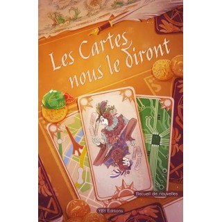 Les Cartes nous le diront : Recueil de nouvelles