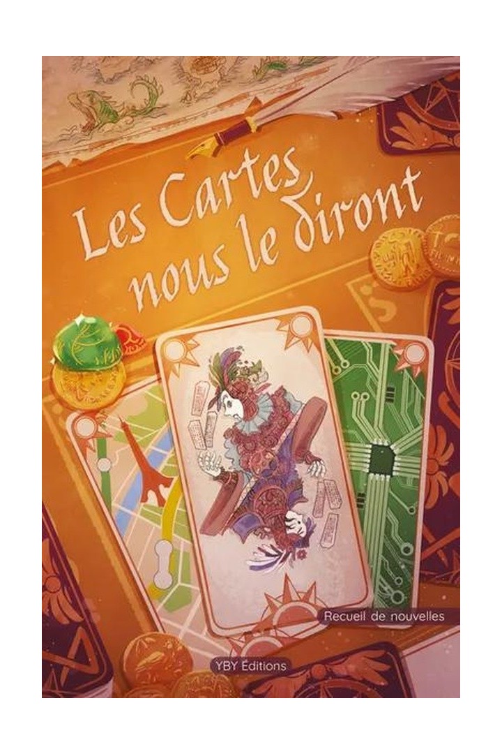 Les Cartes nous le diront : Recueil de nouvelles