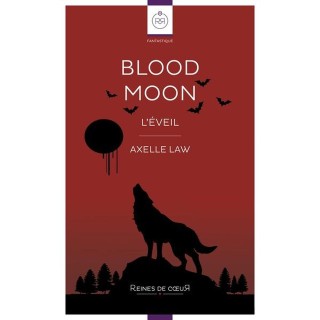 Blood Moon Tome 1 : L'éveil