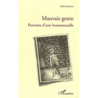 Mauvais genre ; parcours d'une homosexuelle