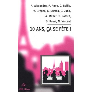 10 ans, ça se fête !