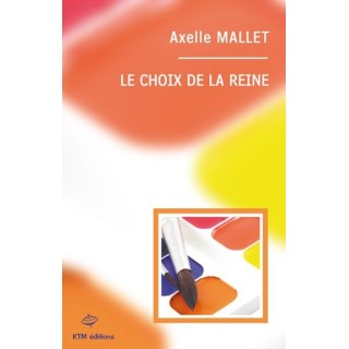 Le choix de la reine