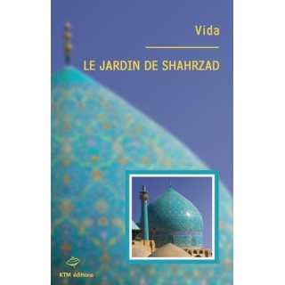 Le jardin de Shahrzad