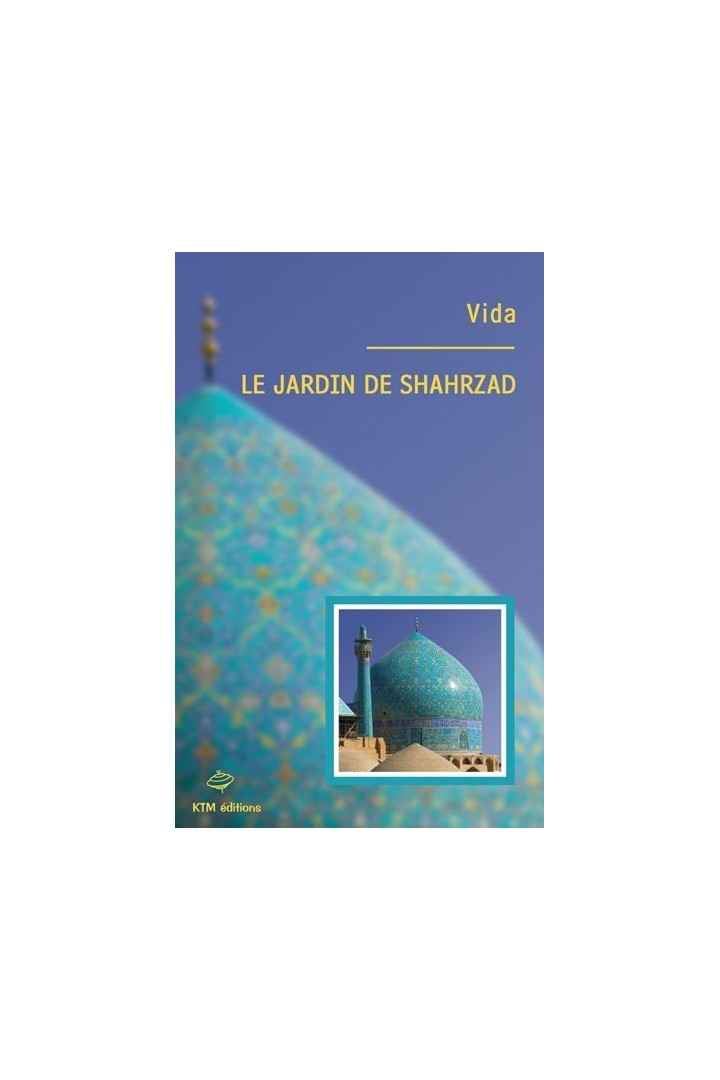 Le jardin de Shahrzad