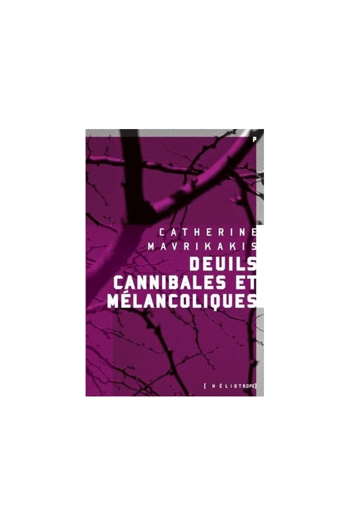 Deuils cannibales et melancoliques (poche)