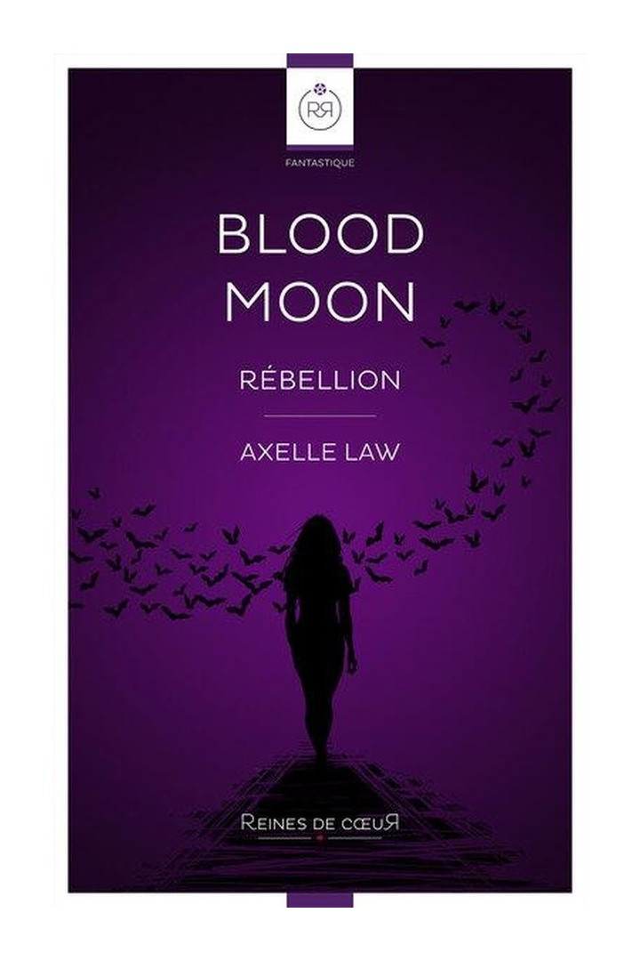 Blood Moon Tome 3 : Rébellion