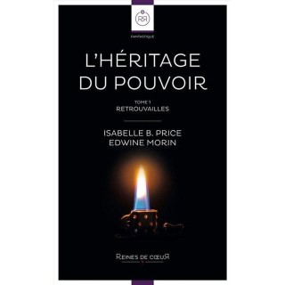 L'Héritage du Pouvoir Tome 1 : Retrouvailles