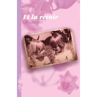 Et la revoir...