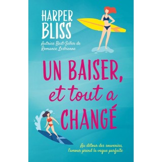 Un baiser, et tout à change