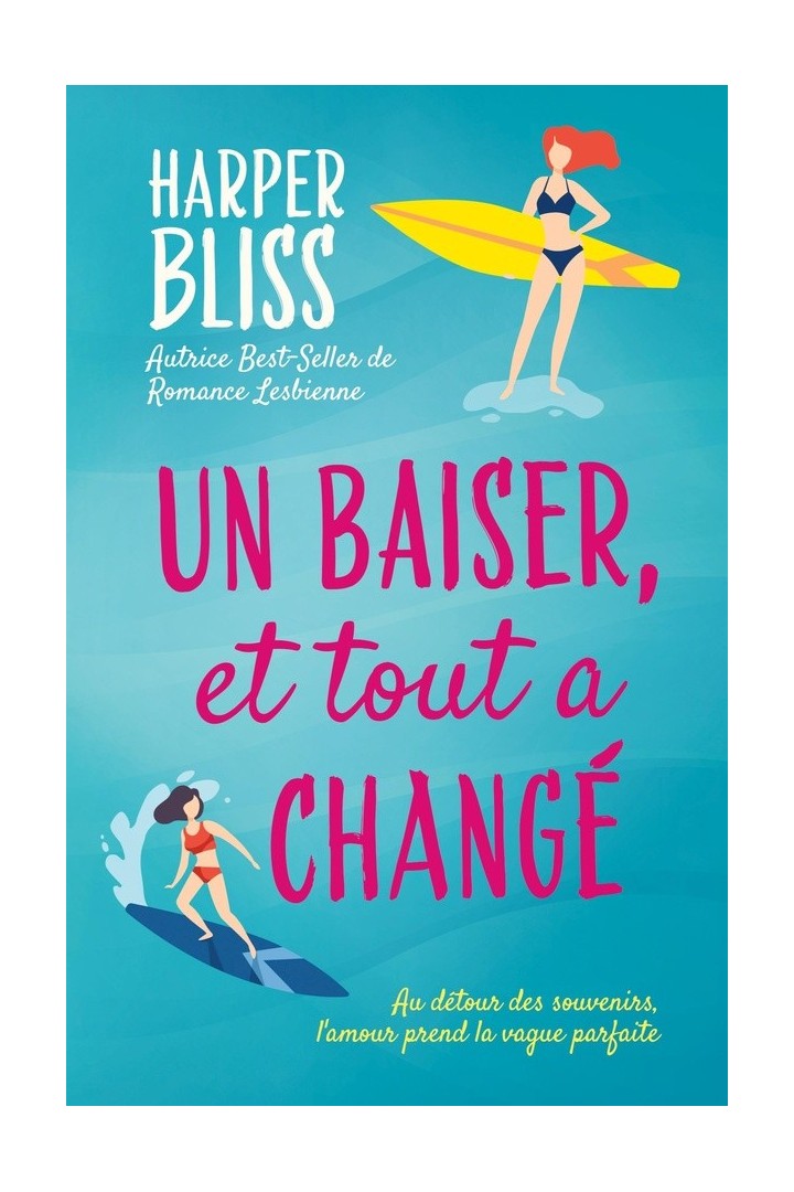 Un baiser, et tout à change