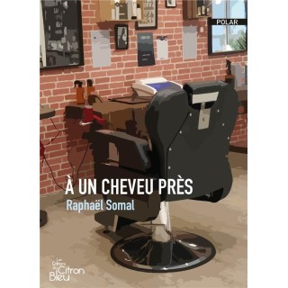 A UN CHEVEU PRES