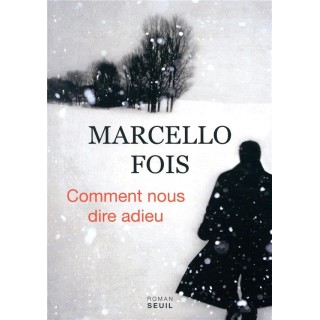 Comment nous dire adieu