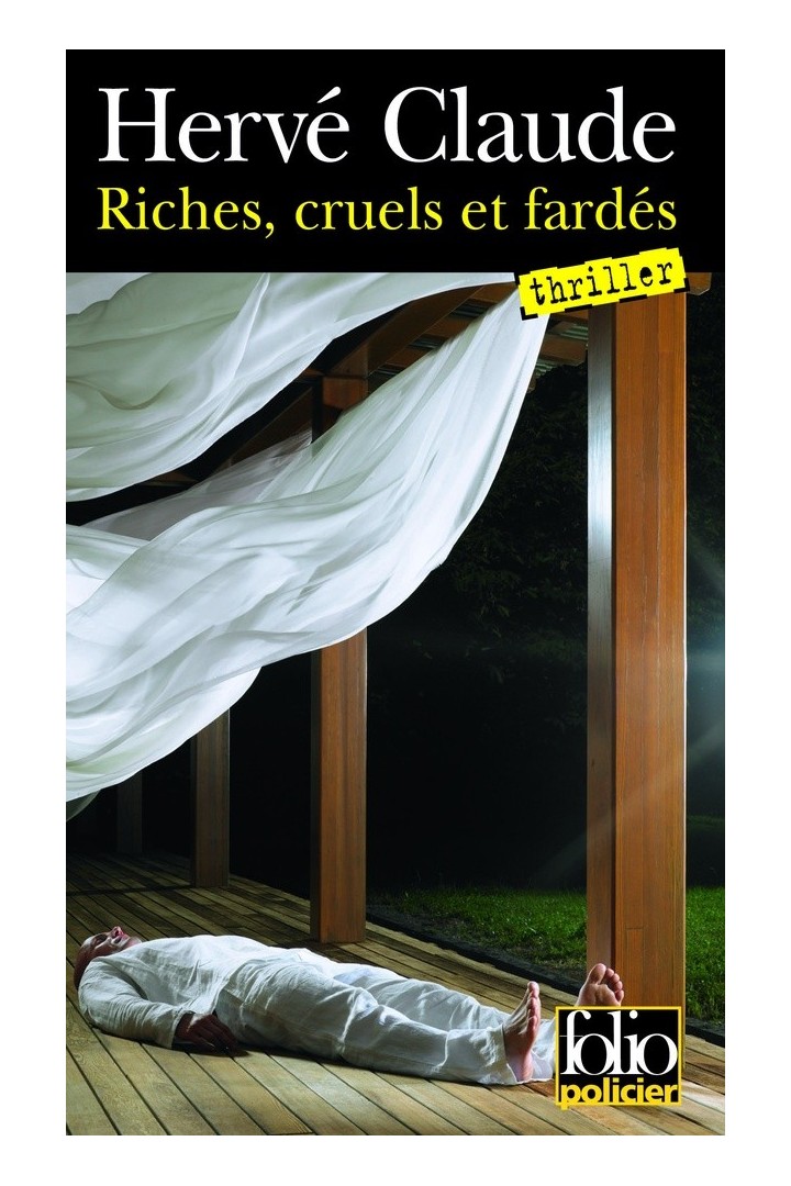 Riches, cruels et fardés