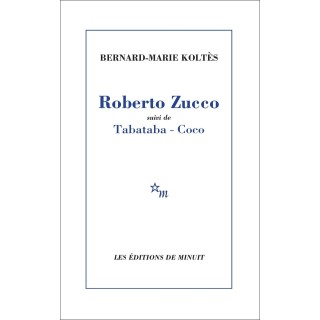 Roberto Zucco. Suivi de Tabataba et Coco