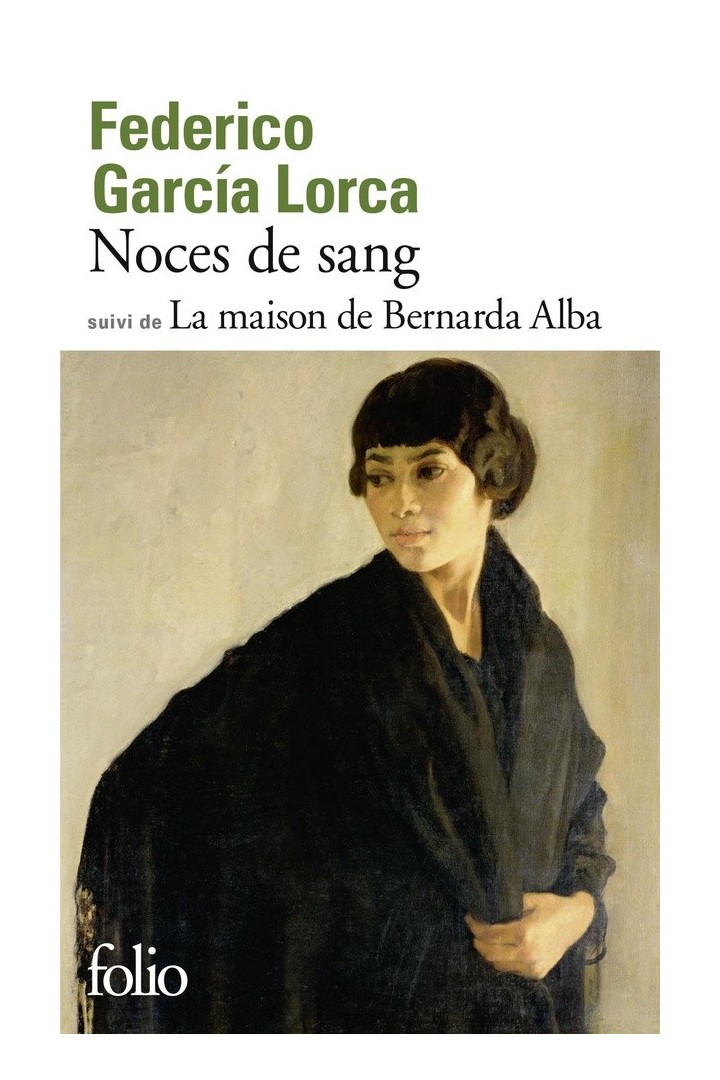 Noces de sang ; la maison de Bernarda Alba