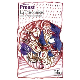 À la recherche du temps perdu Tome 5 : La prisonnière