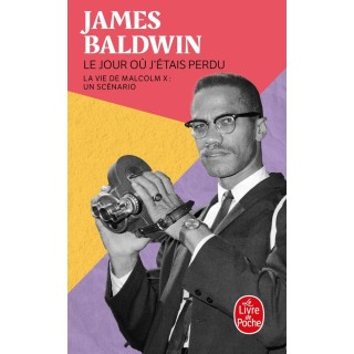Le Jour où j'étais perdu : La Vie de Malcolm X : un scénario