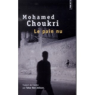 Le pain nu ; récit autobiographie