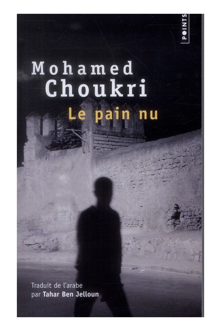 Le pain nu ; récit autobiographie
