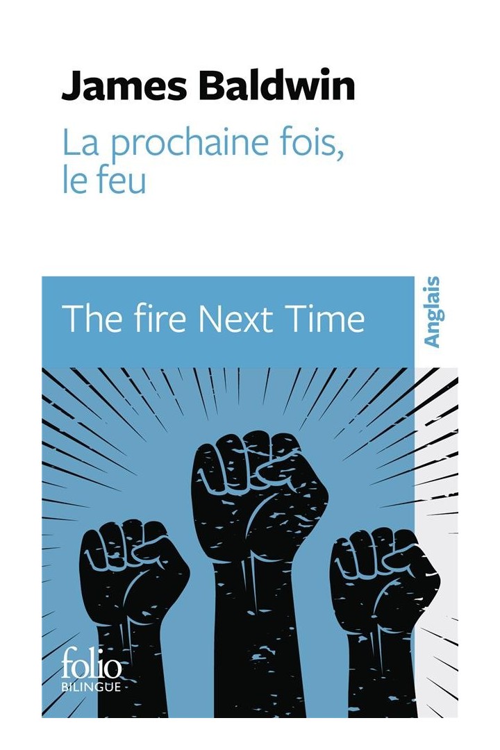 La prochaine fois, le feu / The Fire Next Time
