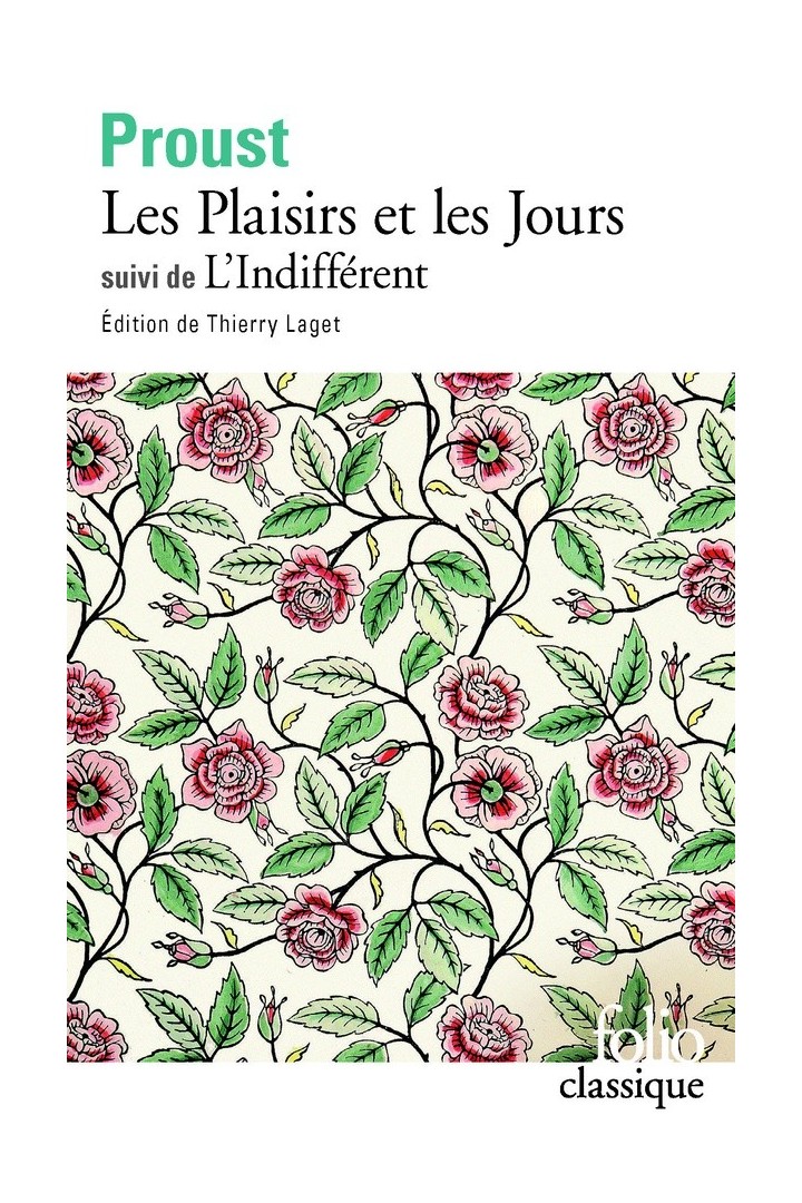 Les plaisirs et les jours ; l'indifférent