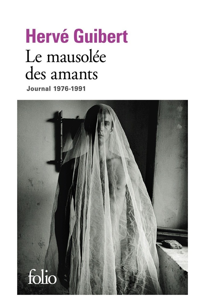 Le mausolée des amants ; journal 1976-1991