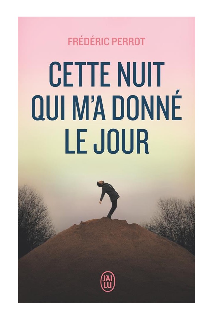 Cette nuit qui m'a donne le jour