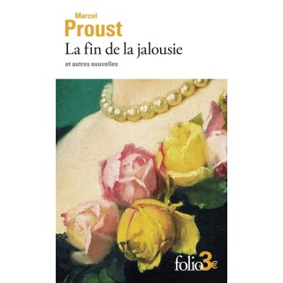 La fin de la jalousie ; et autres nouvelles