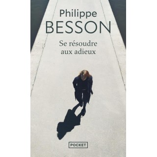 Se résoudre aux adieux
