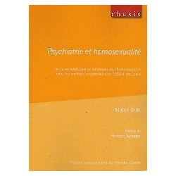 Psychiatrie et homosexualité - Lectures médicales et juridiques de l'homosexualité dans les sociétés