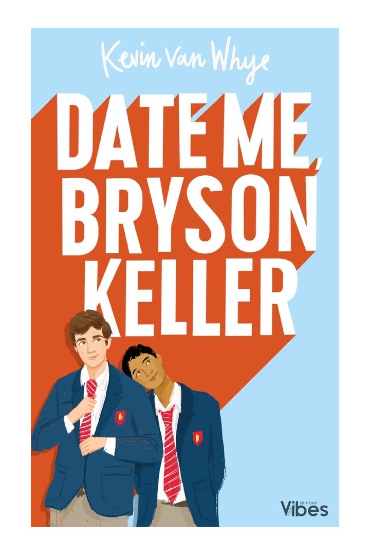 Date me Bryson Keller