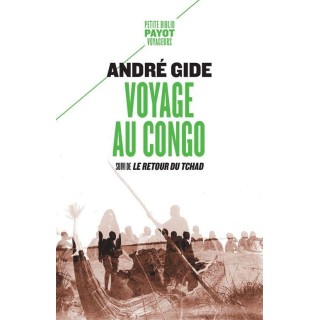 Voyage au Congo : suivi de le retour du Tchad