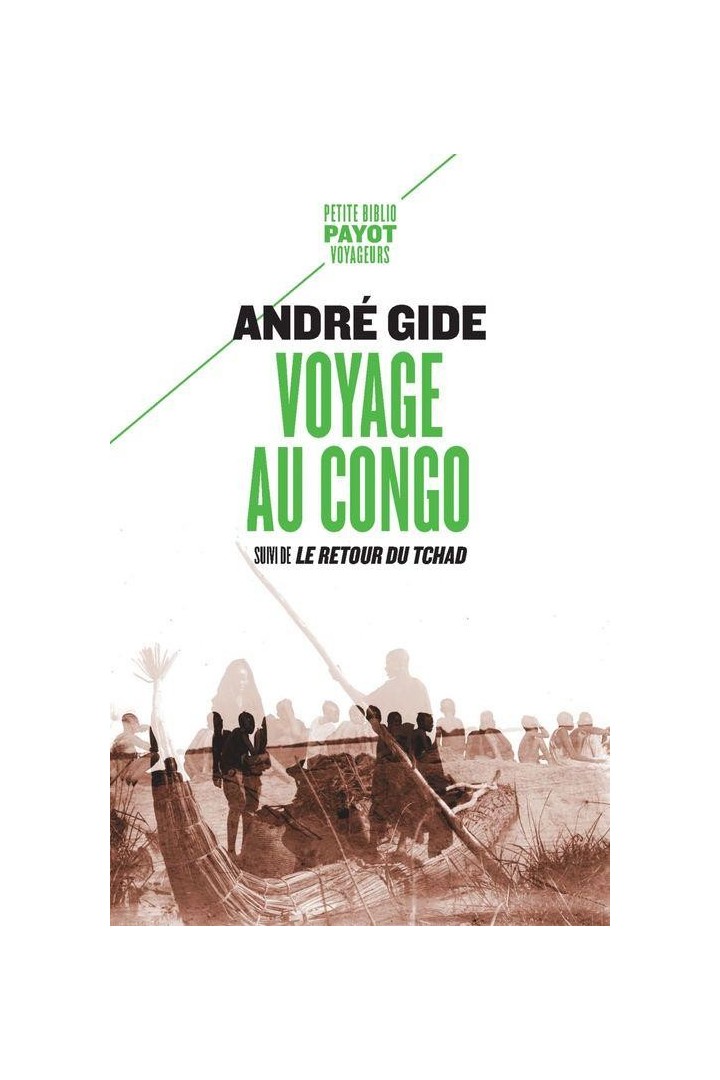 Voyage au Congo : suivi de le retour du Tchad