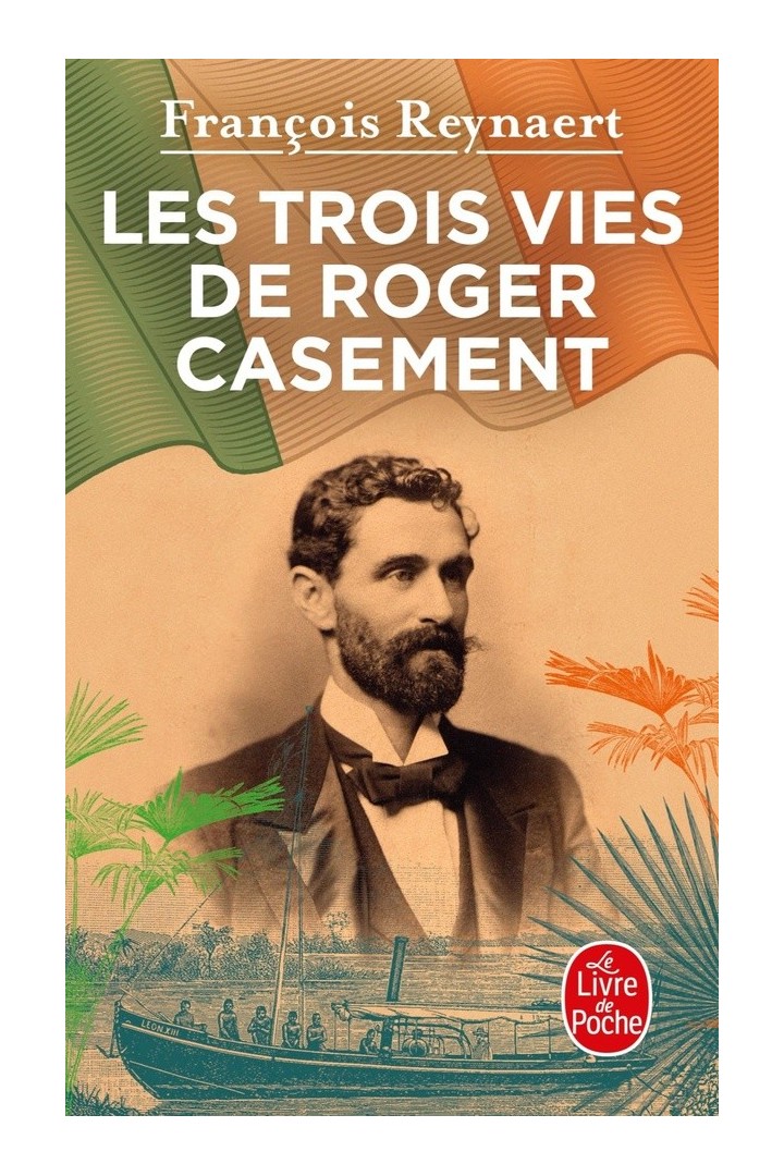 Les trois vies de Roger Casement