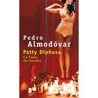 Patty Diphusa ; la Vénus des lavabos