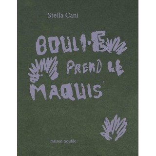 Bouli·e prend le maquis