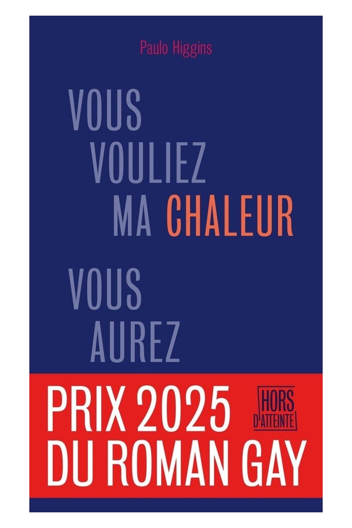 Vous vouliez ma chaleur, vous aurez mon feu