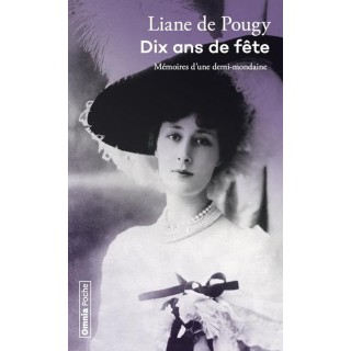 Dix ans de fête : Mémoires d'une demi-mondaine