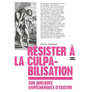 Résister à la culpabilisation : Sur quelques empêchements d'exister