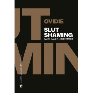 Slut shaming : Faire payer les femmes