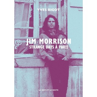 Jim Morrison : Strange days à Paris