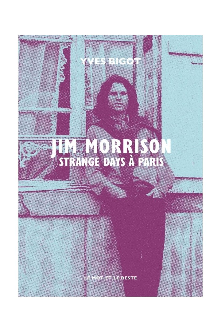 Jim Morrison : Strange days à Paris