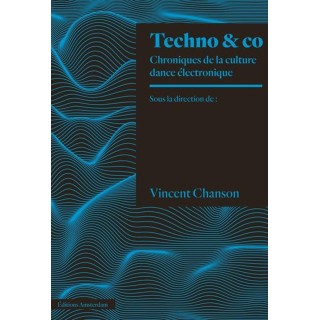 Techno & Co : Chroniques de la scène dance électronique