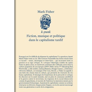 K-Punk : Fiction, musique et politique dans le capitalisme tardif
