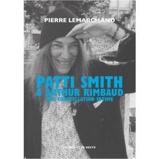 Patti Smith & Arthur Rimbaud, une constellation intime