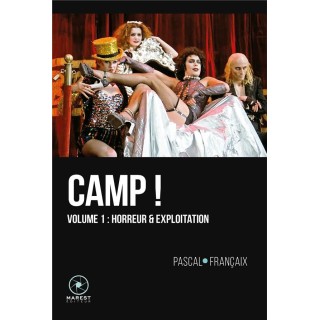 Camp ! Tome 1 : horreur et exploitation