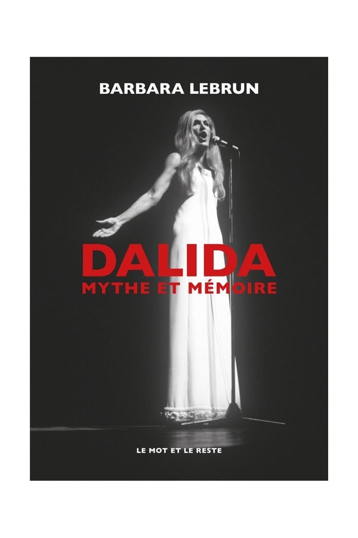 Dalida,  mythe et mémoire
