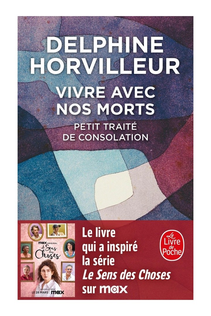 Vivre avec nos morts