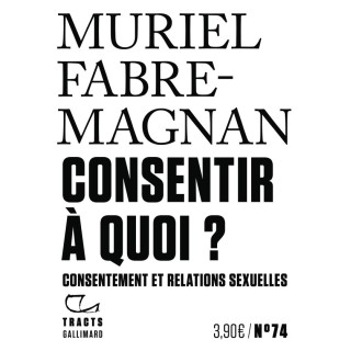 Consentir à quoi ? : Consentement et relations sexuelles