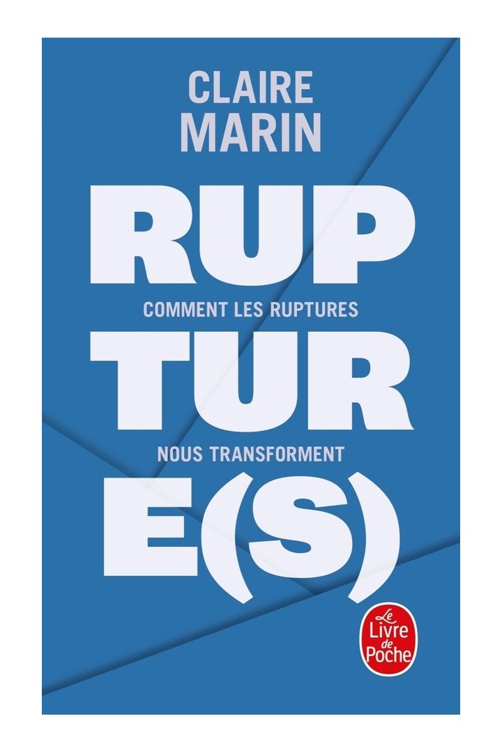 Rupture(s) ; comment les ruptures nous transforment